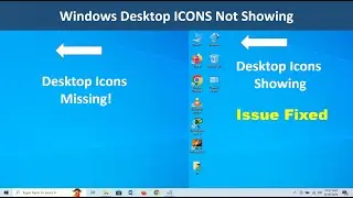 How to Fix Desktop Icons not Showing  in Windows 10 | What To Do If Icons Are Not Showing|