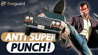 fiveguard anti citizen | Anti Super Punch Mod