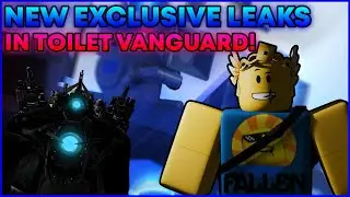 Toilet Vanguard | New Exclusive Leaks! (Titan Cameraman Abilities!)