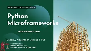 Python Microframeworks - Spokane Python User Group