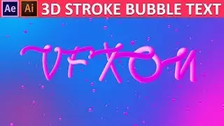 After Effects & Illustrator 3D Stroke Bubble Text Intro Tutorial