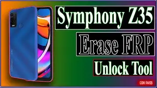 SYMPHONY Z35 GOOGLE ACCOUNT BYPASS_FRP ERASE 2023_GsM RakiB OfficiaL
