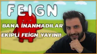 BANA İNANMADILAR! | FEİGN #10 | W/ 