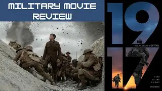 1917 - MILITARY MOVIE REVIEW