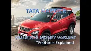 New Tata Harrier 2021 XT Plus Variant Review | Tata Harrier Price | Most Value For Money Variant