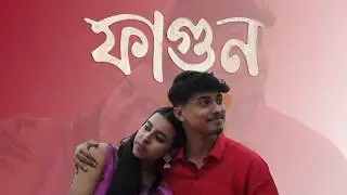 Phagun - Anurag Barua | Amlandeep Saikia | Bishwa Bidyut Das ft. Ragini Sarmah ,  Evan Saikia