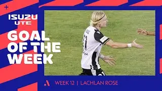 Isuzu UTE Goal of the Week | Lachlan Rose