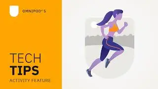 Omnipod® 5 Automated Insulin Delivery System Product Training - Activity Feature