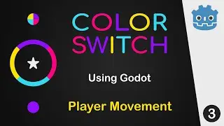 Creating Color Switch Using Godot - 03 Player Movement