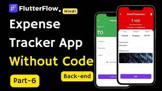 FlutterFlow Tutorial For Expense Tracker App Flutter Backend With Firebase Part- 6