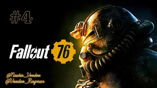 Fallout 76  #4  (Игра в одиночку) 