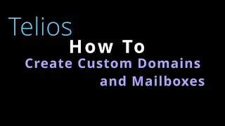 Setup Custom Domains and Mailboxes
