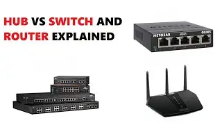 Hub, Switch, and Router - What's the Difference?