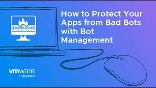 How to Protect Your Apps from Bad Bots with Bot Management