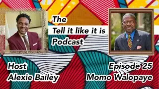 Episode 25 with Momo Walopaye