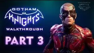 GOTHAM KNIGHTS PART 3 (PC)