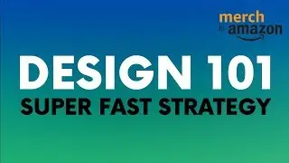 Design 101: Merch by Amazon 🎨Beginner Tutorial Guide