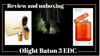Review and unboxing of the Olight Baton 3 EDC Torch.