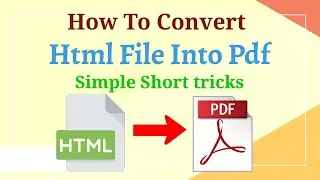 How To Convert Html File Into Pdf | Pdf File Not Open Issue Resolve