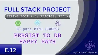 12/18 - Full Stack Project: Spring Boot 2.0, ReactJS, Redux - Persist to DB happy path