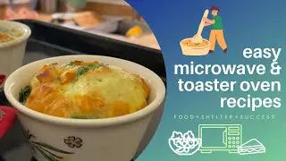 Easy Microwave & Toaster Oven Recipes!