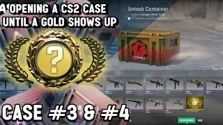 Opening A CS2 Case Until A Gold Shows Up... Case #3 And #4
