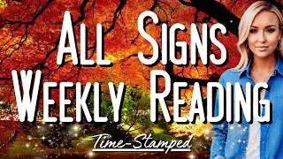 All Signs Weekly Reading September 9th-15th 🖤 Time Stamped 🍁