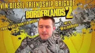 Golden Key Fury: True Vault Hunter Mode w/DB and Xcal Pt.19 Borderlands 2