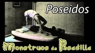 Monstruos de Terror y Pesadilla: Poseídos y el Exorcista, lo que No Conocías..