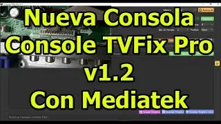 Consola TVFix Pro v1 2 en Mediatek