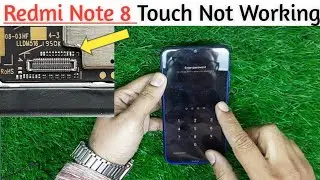 Redmi Note 8 Touch Not Working