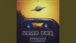 L34D TH3 W4Y (feat. Lahon’e)
