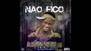 Não Fico Triste (JD Canthor)