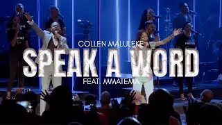 Collen Maluleke - Speak A Word feat. Mmatema | Official Video