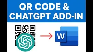 How to Add QR Code and ChatGPT Add ins in Microsoft Word Full Tutorial