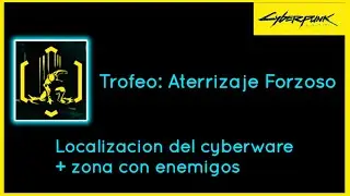 CybERPUNK 2077. Trofeo: Aterrizaje Forzoso