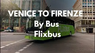ITALIAN HIGHWAY VENICE TO FIRENZE  | Flixbus | Italian Bus 2024