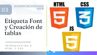 Etiqueta Font y creación de tablas