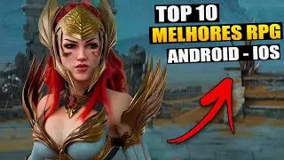 TOP 10 Melhores Jogos de RPG para ANDROID & iOS  (ARPG - MMORPG - RPG)