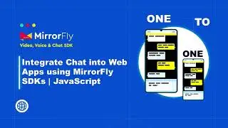 Integrate 1-on-1 Chat into Web Apps using MirrorFly SDKs | JavaScript