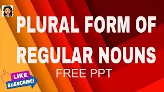 PLURAL FORM OF REGULAR NOUNS