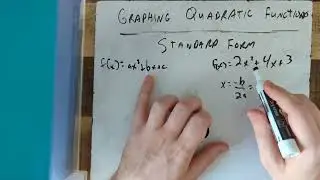 Graphing Quadratic Functions: Standard Form