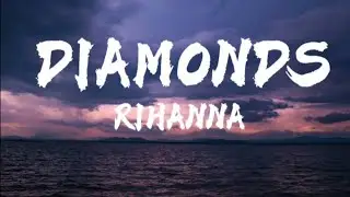 RIHANNA - DIAMONDS