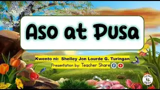 ASO at PUSA | Maikling Kwento | Teacher Share