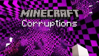 Minecraft Corruptions