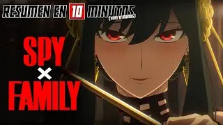 🔷 Spy X Family | TEMPORADA 2 | Resumen en 10 Minutos (más o menos)