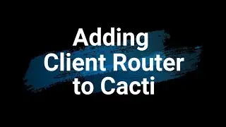 6  Adding Client Router to Cacti