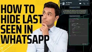 How To Hide Last Seen In WhatsApp
