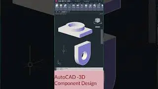 AutoCAD 3D Component Design 