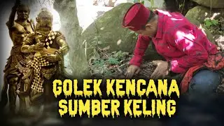 GOLEK KENCANA..!!! SUMBER KELING..!!! BABAD ALAS TANAH PASURUAN JATIM